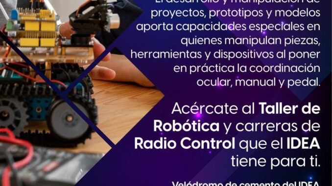 Invita IDEA a participar en el Taller de Robótica y Carreras de Control Remoto