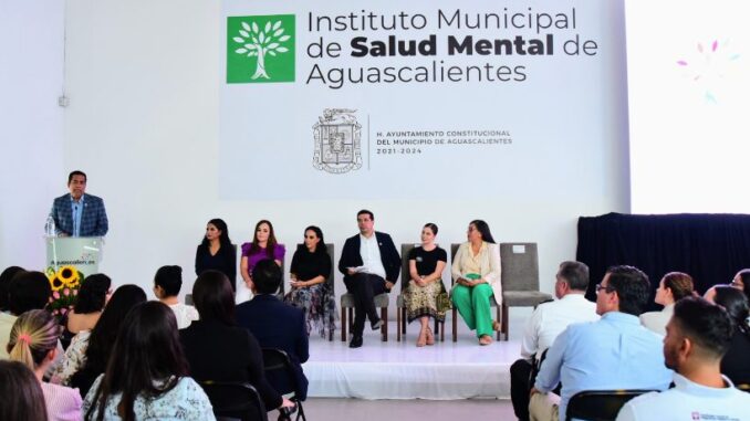 Más de 25 mil personas atendidas en el Primer Año del Instituto Municipal de Salud Mental de Aguascalientes