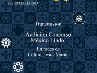 Prepara Jesús María el Festival México Lindo 2023