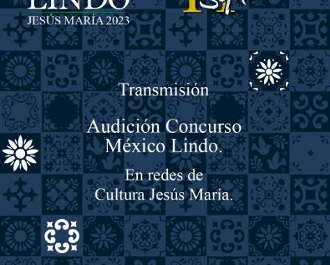 Prepara Jesús María el Festival México Lindo 2023
