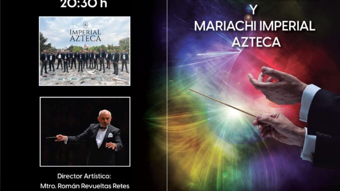 Celebra las Fiestas Patrias con la Orquesta Sinfónica y el Mariachi Imperial Azteca