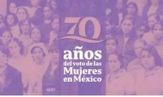 70 años de sufragio femenino en México: El largo camino al voto de la mujer