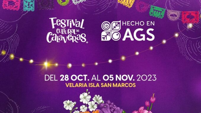 "Hecho en Ags" presente en el Festival Cultural de Calaveras 2023