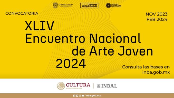 Abren Convocatoria del XLIV Encuentro Nacional de Arte Joven 2024