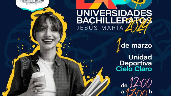 Invita la instancia de la Juventud enJesús María a la expo Universidades 2024