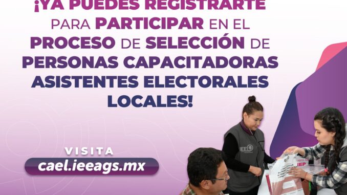 Abre IEE registro para contratación de personas Capacitadoras Asistentes Electorales Locales