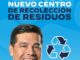 Proyecta Leo Montañez poner en marcha un nuevo centro de transferencia de residuos
