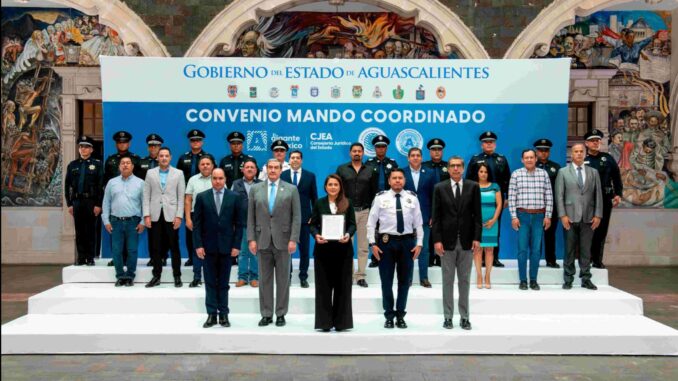 En Aguascalientes, la Gobernadora y Presidentes Municipales Firman Convenio para formalizar Mando Coordinado de Seguridad