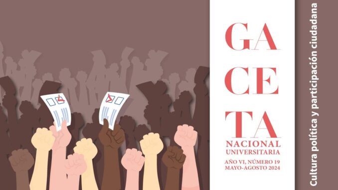 Gaceta Nacional Universitaria concentra acciones sobre cultura política y participación ciudadana, en su edición 19