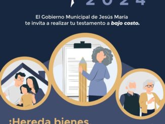 Invita Gobierno de Jesús María a realizar Testamento