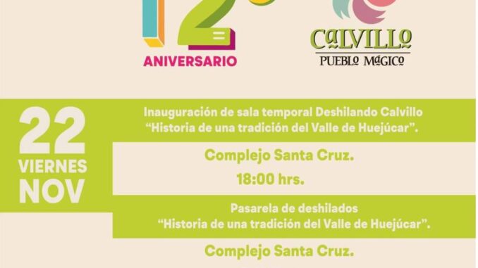 ¡Celebremos juntos el 12° aniversario de Calvillo como Pueblo Mágico!