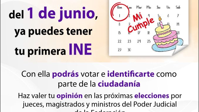Jóvenes que cumplen 18 años antes del 1 de junio tienen hasta el 10 de febrero para tramitar su INE