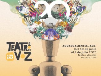 El Festival de Monólogos “Teatro a una Sola Voz” llega a Aguascalientes