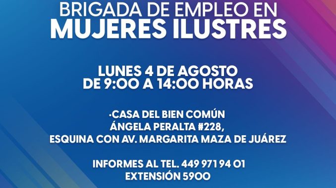 👜👨🏻‍💼Brigada de Empleo en Mujeres Ilustres este lunes