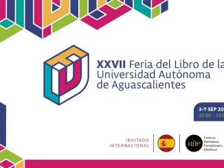 El Universo de las letras te espera en la XXVII Feria del Libro de la UAA