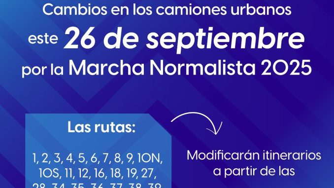 Modificaciones de rutas del transporte por Marcha de Normalistas