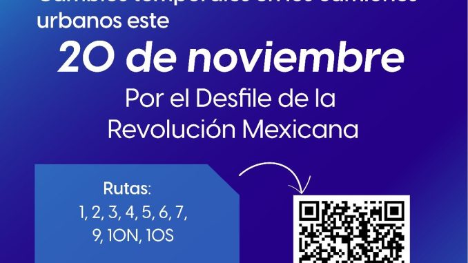 Urbanos tendrán recorridos alternos durante el Desfile de la Revolución Mexicana