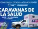 🚑 ¡Las Caravanas de la Salud llegan a tu comunidad!