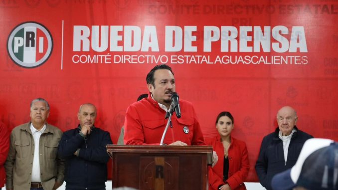El PRI en Aguascalientes exige que México atienda sus problemas internos y deje de financiar dictaduras en el extranjero