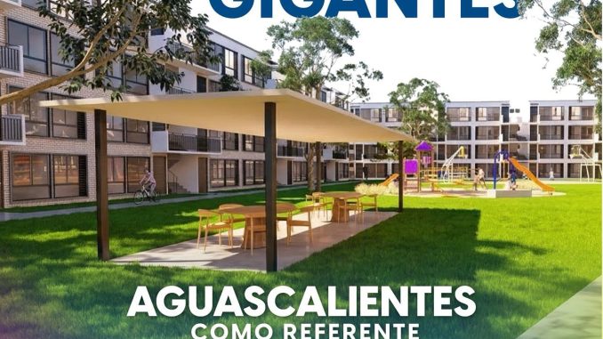 “Territorio de Gigantes”, Modelo de vivienda digna que posiciona a Aguascalientes a nivel Internacional