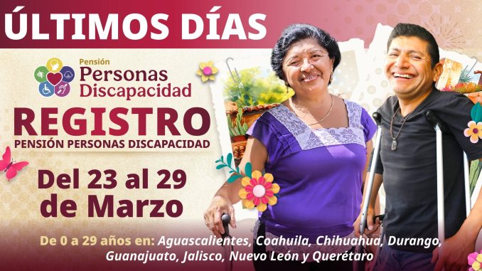 Últimos días de registro para la Pensión para Personas con Discapacidad, concluye el 29 de marzo: Ariadna Montiel