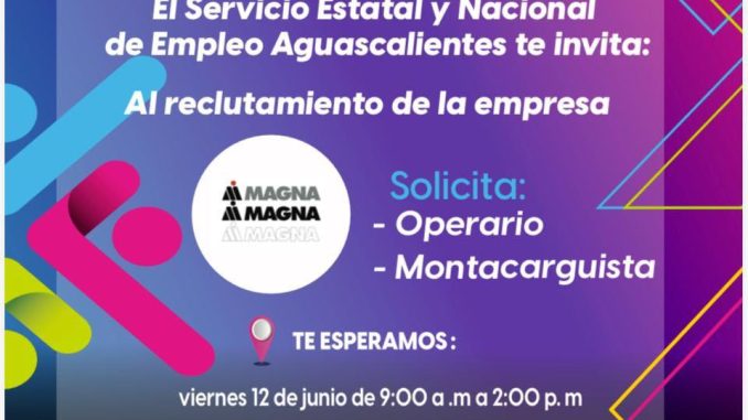 ¡Jornada especial de reclutamiento de Magna!