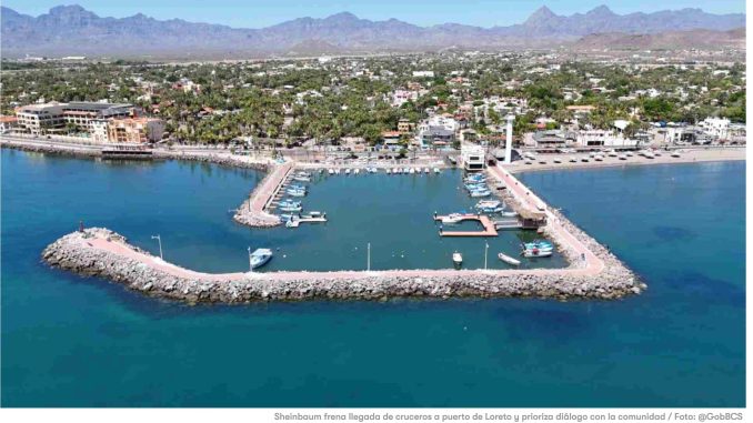 Sheinbaum frena llegada de cruceros a puerto Loreto y prioriza diálogo con la comunidad