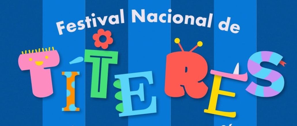 Aguascalientes será Sede del Festival Nacional de Títeres del 17 al 26 de julio