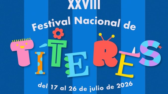 Aguascalientes será Sede del Festival Nacional de Títeres del 17 al 26 de julio