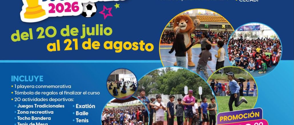 Verano de Campeones, la mejor opción para niñas, niños y adolescentes durante estas vacaciones