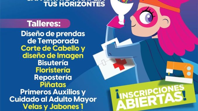 DIF Estatal ofrece Cursos de capacitación con Guardería para madres que desean emprender o encontrar Empleo