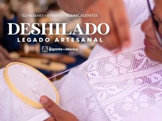 Preservar el legado del deshilado de Aguascalientes significa mantener viva una tradición