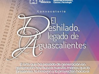 🧵 Convocatoria | El Deshilado, legado de Aguascalientes