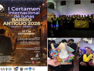 !Enhorabuena! excelsa y destacada participación de la Tuna en Oaxaca