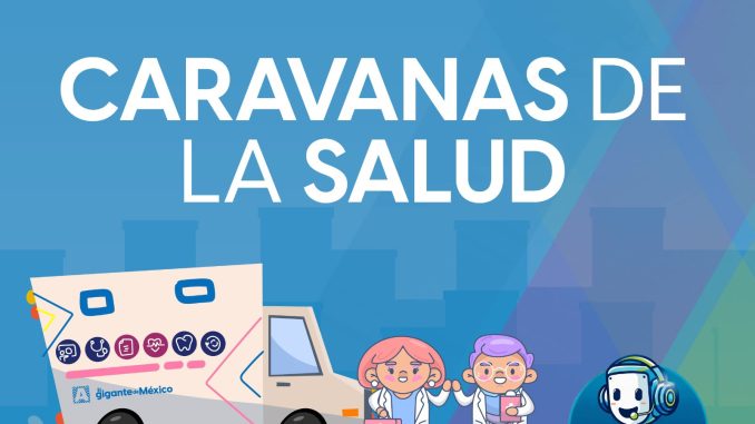 ¡Las Caravanas de la Salud llegan a tu comunidad!