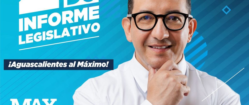 Max Ramírez arranca su Segundo Informe Legislativo: "Aguascalientes al Máximo"