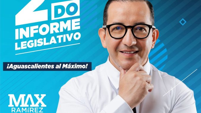 Max Ramírez arranca su Segundo Informe Legislativo: "Aguascalientes al Máximo"