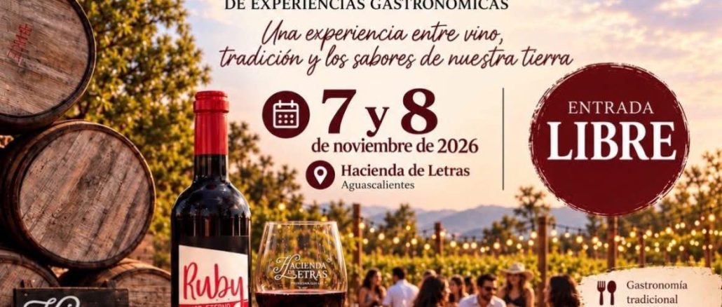 🍷🍇 ¡Vinos, sabores y tradiciones te esperan en Aguascalientes!
